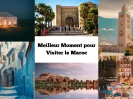 Meilleur Moment pour Visiter le Maroc